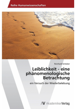 Leiblichkeit - Eine Phanomenologische Betrachtung