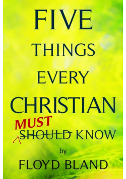 Five Things Every Christian Must Know
