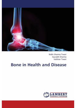 Bone in Health and Disease