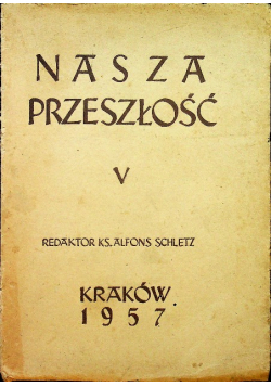 Nasza przeszłość studia z dzie0jów Koscioła i kultury katolickiej w Polsce V