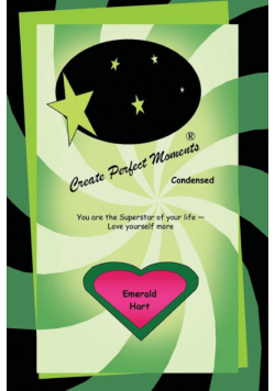 Create Perfect Moments Condensed