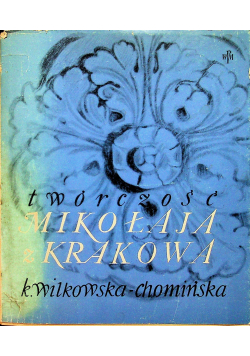 Twórczość Mikołaja z Krakowa
