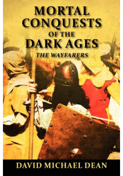 Mortal Conquests of the Dark Ages