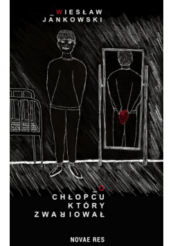 O chłopcu, który zwariował