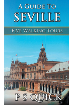 A Guide to Seville