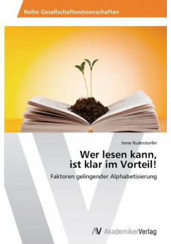Wer lesen kann,  ist klar im Vorteil!