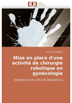 Mise en place d'une activité de chirurgie robotique en gynécologie