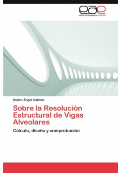 Sobre La Resolucion Estructural de Vigas Alveolares