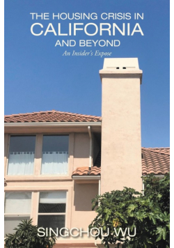 The Housing Crisis in California and Beyond