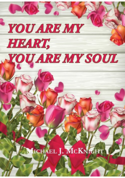 You Are My Heart, You Are My Soul
