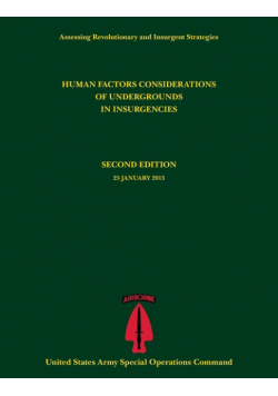 Human Factors Considerations of Undergrounds in Insurgencies (Assessing Revolutionary and Insurgent Strategies Series)