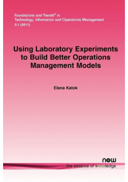 Using Laboratory Experiments to Build Better Operations Management Models