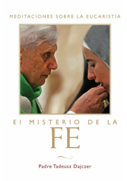 Misterio de la Fe (the Mystery of Faith - Spanish Edition)