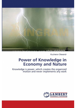 Power of Knowledge in Economy and Nature