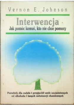 Interwencja Jak pomóc komuś kto nie chce pomocy