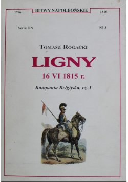 Ligny 16 VI 1815 r Kampania Belgijska część I
