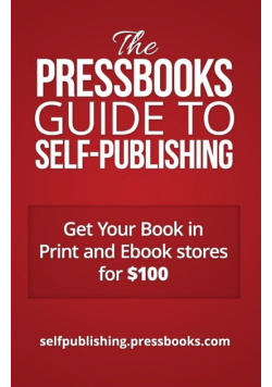 The Pressbooks Guide to Self-Publishing
