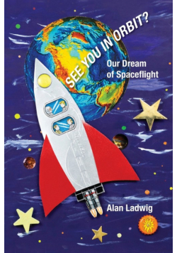 See You In Orbit? Our Dream Of Spaceflight