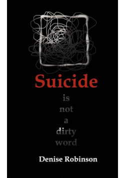 Suicide Is Not a Dirty Word