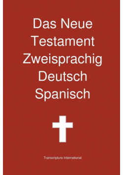 Das Neue Testament Zweisprachig, Deutsch - Spanisch