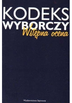 Kodeks Wyborczy Wstępna Ocena