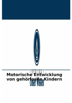 Motorische Entwicklung von gehörlosen Kindern