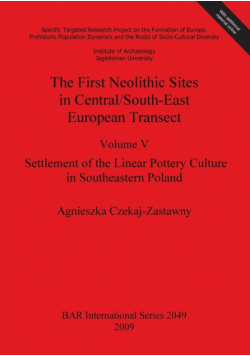 The First Neolithic Sites in Central/South-East European Transect