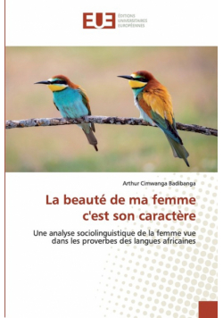 La beauté de ma femme c'est son caractère