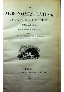 Les Agronomes Latins caton Varron Columella Palladius 1844 r.