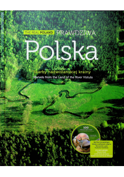 Prawdziwa Polska Skarby nadwiślańskiej krainy plus CD