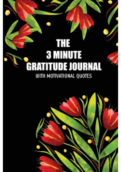 The 3 Minute Gratitude Jourmal with Motivational Quotes