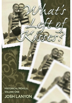 What's Left of Kisses