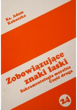 Zobowiązujące znaki łaski część 2