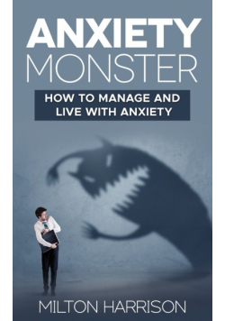 Anxiety Monster