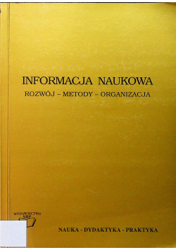 Informacja naukowa Rozwój metody organizacja
