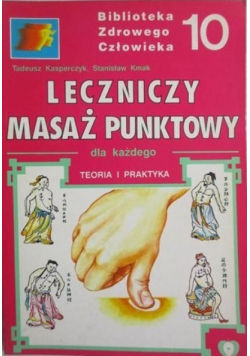 Leczniczy masaż punktowy dla każdego