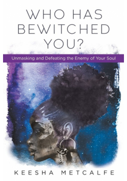 Who Has Bewitched You?