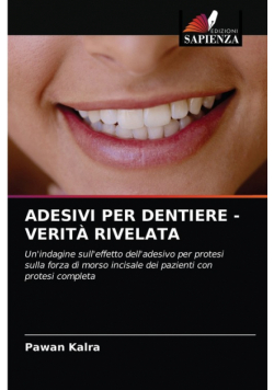 Adesivi Per Dentiere - Verità Rivelata