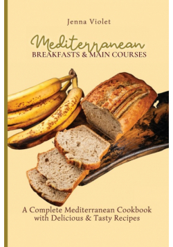 Mediterranean Breakfasts & Main Courses