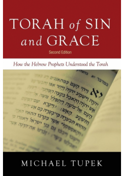 Torah of Sin and Grace, Second Edition