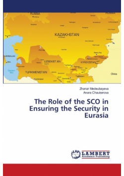 The Role of the SCO in Ensuring the Security in Eurasia