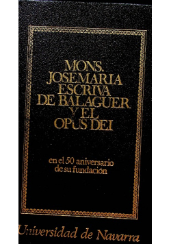 Mons Josemaria Escriva de Balaguer y el Opus Dei