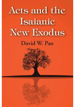 Acts and the Isaianic New Exodus