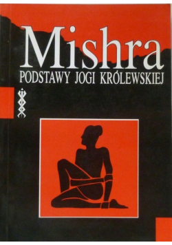 Mishra podstawy jogi królewskiej