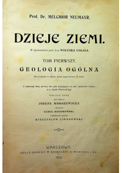 Dzieje Ziemi Tom 1 Geologia Ogólna 1912 r.