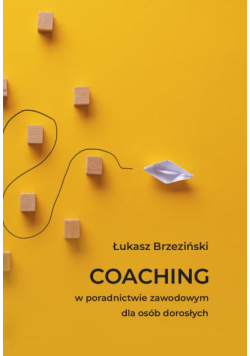 Coaching w poradnictwie zawodowym dla osób dorosłych