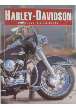 Harley Davidson 100 lat legendy