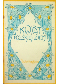 Kwiat polskiej ziemi 1931 r.