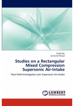 Studies on a Rectangular Mixed Compression Supersonic Air-Intake