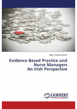 Evidence Based Practice and Nurse Managers  An Irish Perspective